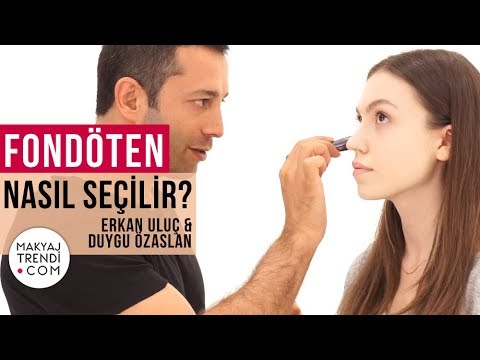 Fondöten Nasıl Seçilir, Nasıl Uygulanır? - Duygu Özaslan Ve Erkan Uluç